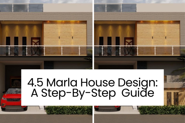 4.5 Marla House Design: A Step-By-Step Guide