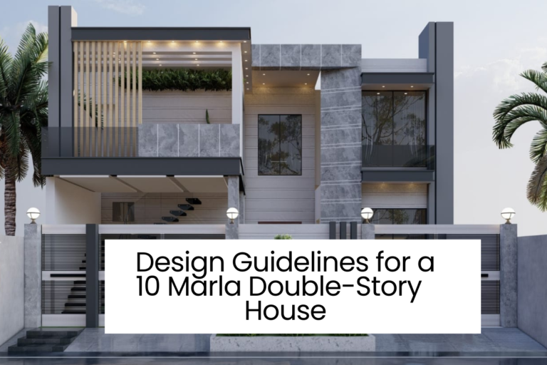 Design Guidelines for a 10 Marla Double-Story House