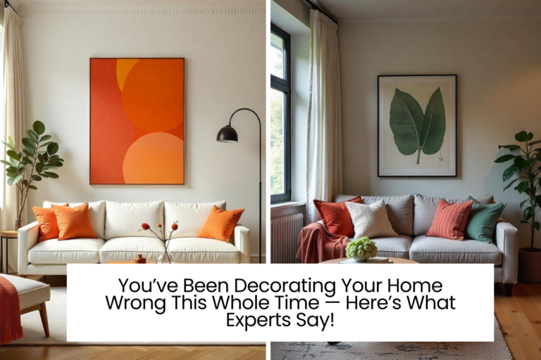 You’ve Been Decorating Your Home Wrong This Whole Time — Here’s What Experts Say!